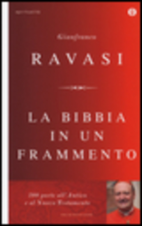 La Bibbia in un frammento. 200 porte all’Antico e al Nuovo Testamento