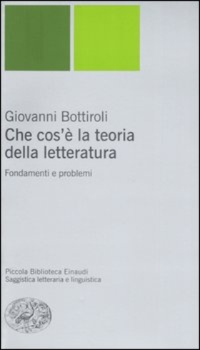 Che cos’è la teoria della letteratura. Fondamenti e problemi