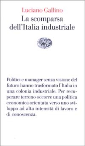La scomparsa dell’Italia industriale