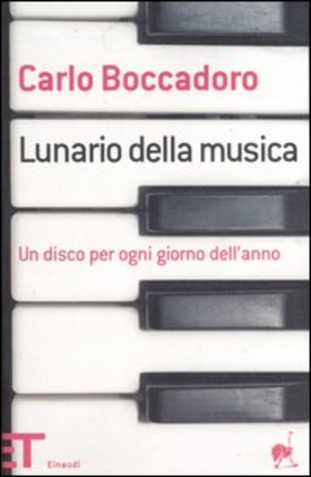 Lunario della musica. Un disco per ogni giorno dell’anno