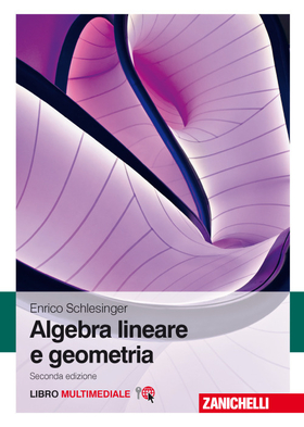 Algebra lineare e geometria. Con Contenuto digitale (fornito elettronicamente)