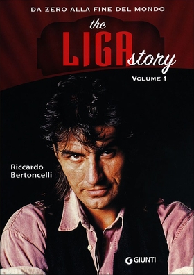 The Liga Story. Da Zero alla Fine del mondo