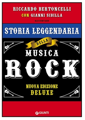 Storia leggendaria della musica rock. Ediz. speciale