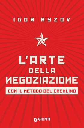 L’ arte della negoziazione con il metodo del Cremlino