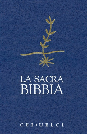 La Sacra Bibbia. UELCI. Versione ufficiale della Cei