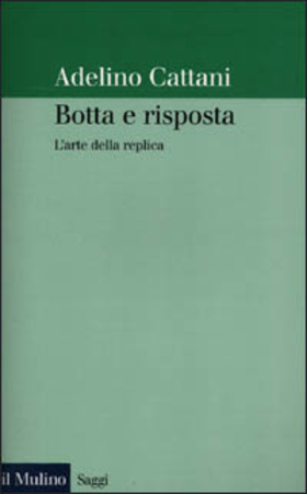 Botta e risposta. L’arte della replica