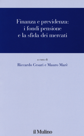 Finanza e previdenza. I fondi pensione e la sfida dei mercati