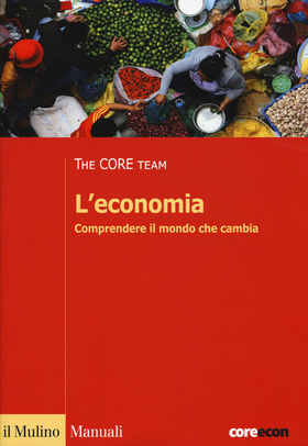 L’ economia. Comprendere il mondo che cambia