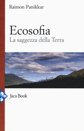 Ecosofia. La saggezza della terra