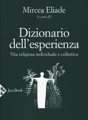 Dizionario dell’esperienza. Vita religiosa individuale e collettiva