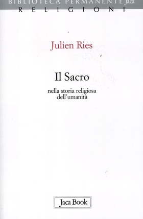 Il sacro nella storia religiosa dell’umanità