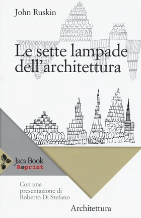 Le sette lampade dell’architettura