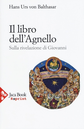 Il libro dell’agnello. Sulla rivelazione di Giovanni