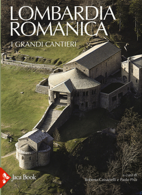 Lombardia romanica. Ediz. a colori