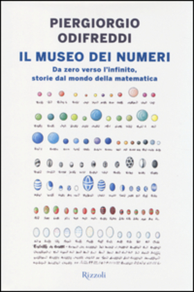 Il museo dei numeri. Da zero verso l’infinito, storie dal mondo della matematica