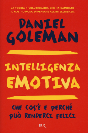 Intelligenza emotiva. Che cos’è e perché può renderci felici