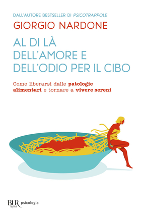 Al di là dell’amore e dell’odio per il cibo
