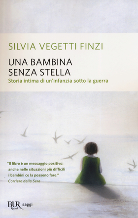 Una bambina senza stella. Storia intima di un’infanzia sotto la guerra