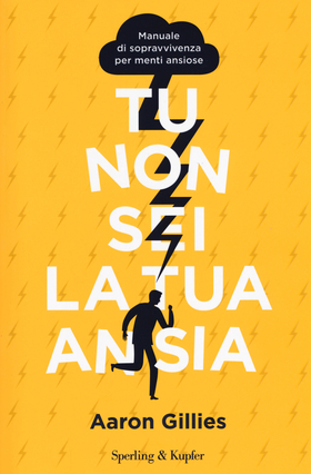 Tu non sei la tua ansia