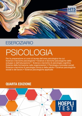 Hoepli Test. Eserciziario. Per la preparazione ai corsi di laurea dell’area psicologica