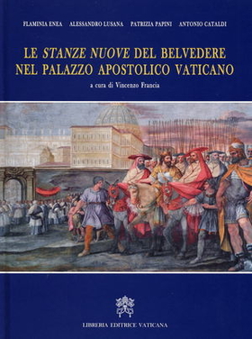 Le stanze nuove del Belvedere nel palazzo apostolico Vaticano