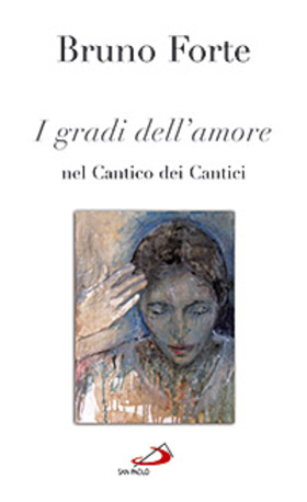 I gradi dell’amore nel Cantico dei cantici