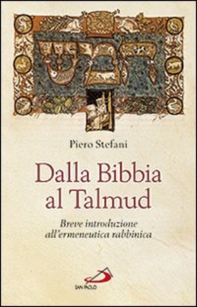Dalla Bibbia al Talmud. Breve introduzione all’ermeneutica rabbinica