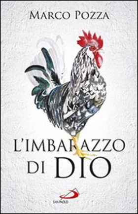 L’ imbarazzo di Dio