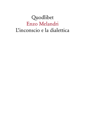 L’ inconscio e la dialettica