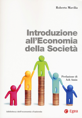 Introduzione all’economia della società. Con Contenuto digitale per download e accesso on line