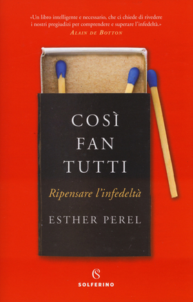 Così fan tutti. Ripensare l’infedeltà