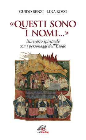 «Questi sono i nomi…». Itinerario spirituale con i personaggi dell’Esodo