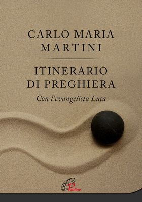 Itinerario di preghiera. Con l’evangelista Luca