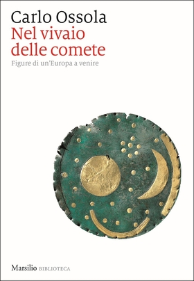 Nel vivaio delle comete. Figure di un’Europa a venire