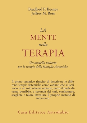 La mente nella terapia. Un modello unitario per le terapie della famiglia sistemiche