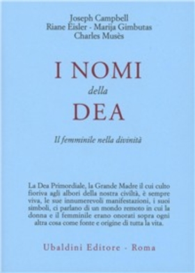 I nomi della dea. Il femminile nella divinità