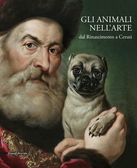 Gli animali nell’arte dal Rinascimento a Ceruti. Catalogo della mostra (Brescia, 19 gennaio-9 giugno 2019). Ediz. a colori