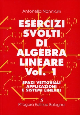 Esercizi svolti di algebra lineare