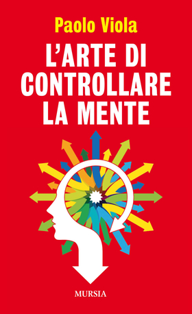 L’ arte di controllare la mente