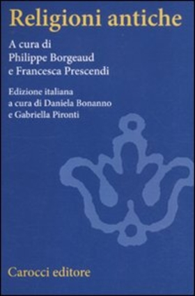 Religioni antiche. Un’introduzione comparata