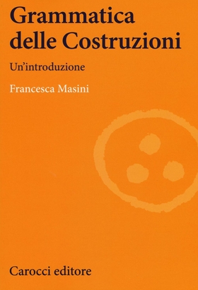 Grammatica delle costruzioni. Un’introduzione
