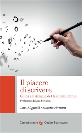 Il piacere di scrivere. Guida all’italiano del terzo millennio