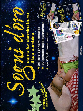 Sogni d’oro. Come far dormire bene il tuo bambino. Con gadget. Con CD-Audio