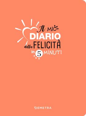 Il mio diario della felicità in 5 minuti
