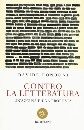 Contro la letteratura. Un’accusa e una proposta