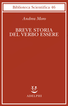 Breve storia del verbo essere. Viaggio al centro della frase