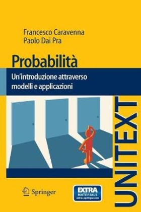 Probabilità. Un’introduzione attraverso modelli e applicazioni