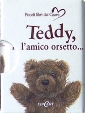 Teddy, l’amico orsetto…
