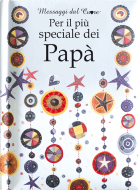 Per il più speciale dei papà