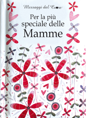 Per la più speciale delle mamme